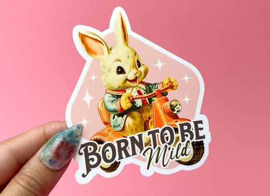 Born to be Mild Bunny Rabbit Sticker